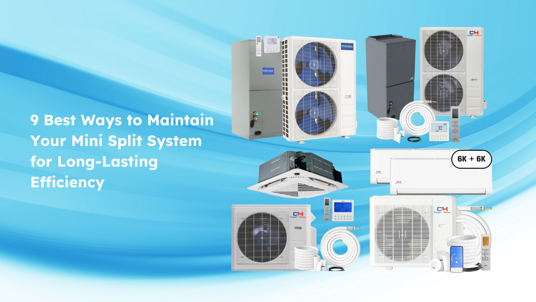 9 Best Ways to Maintain Your Mini Split System for Long-Lasting Effici ...