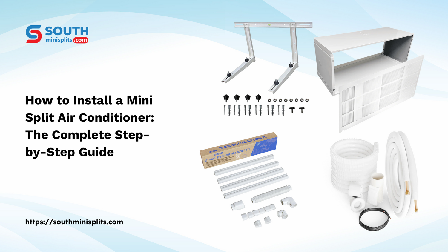 How to Install a Mini Split Air Conditioner: The Complete Step-by-Step ...