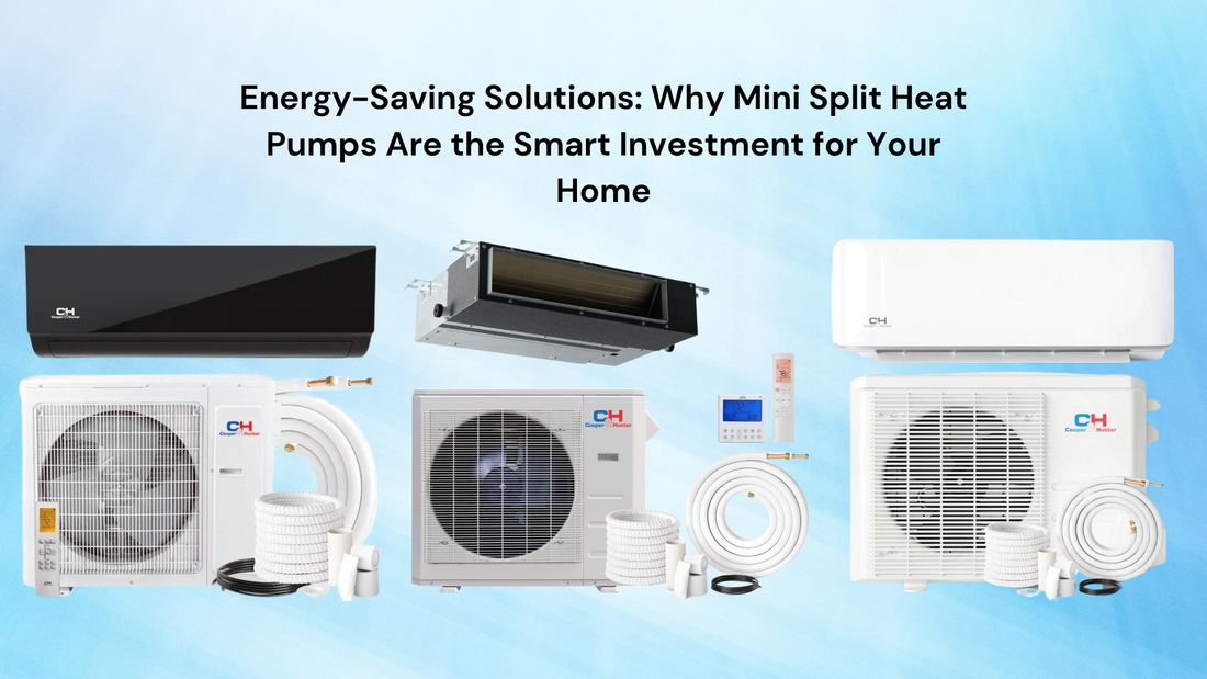 Efficient Mini Split Energy-Saving Solutions: Why Mini Split Heat Pumps Are the Smart Inves ...
