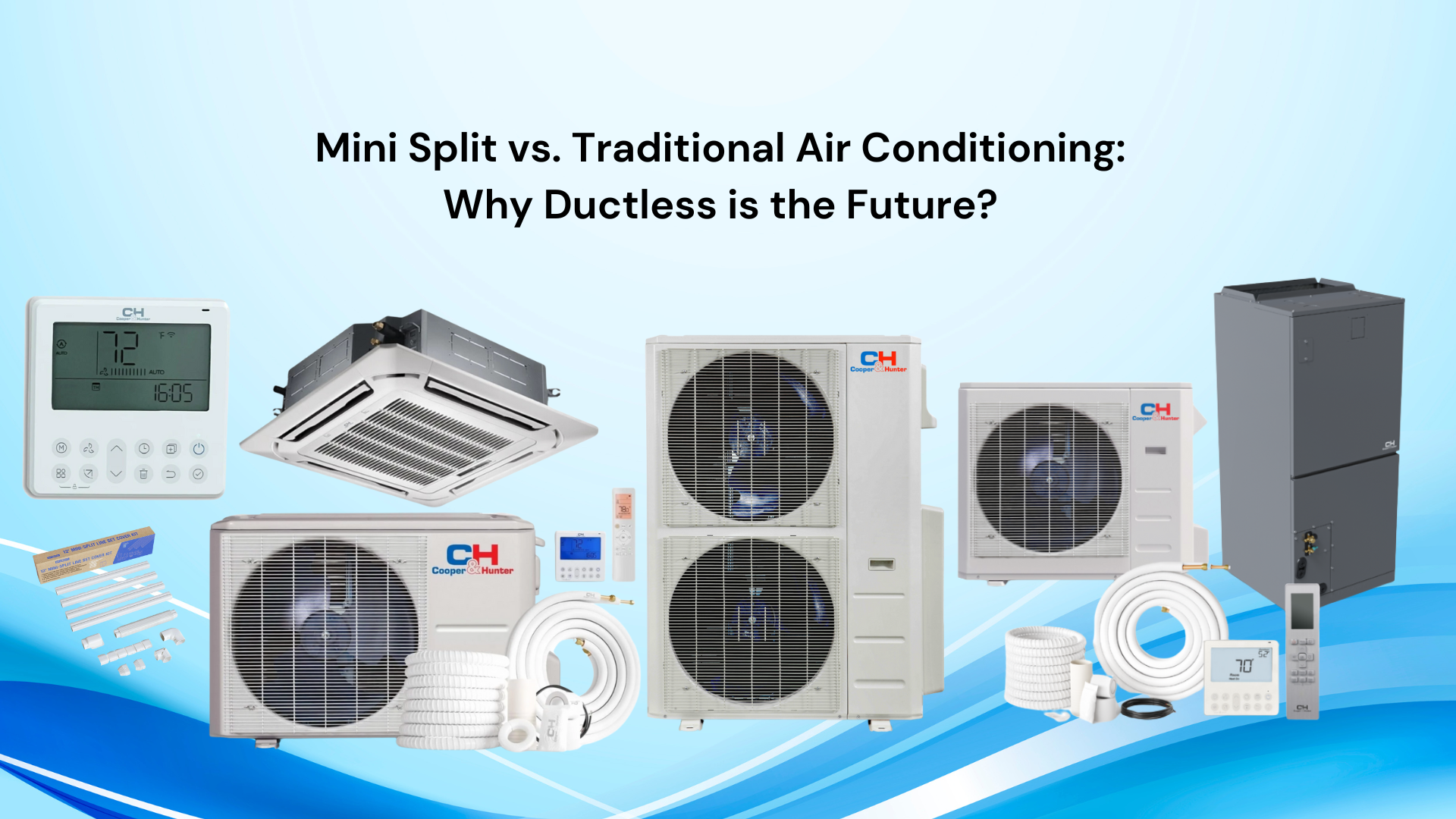 Mini Split vs. Traditional Air Conditioning: Why Ductless is the Futur ...