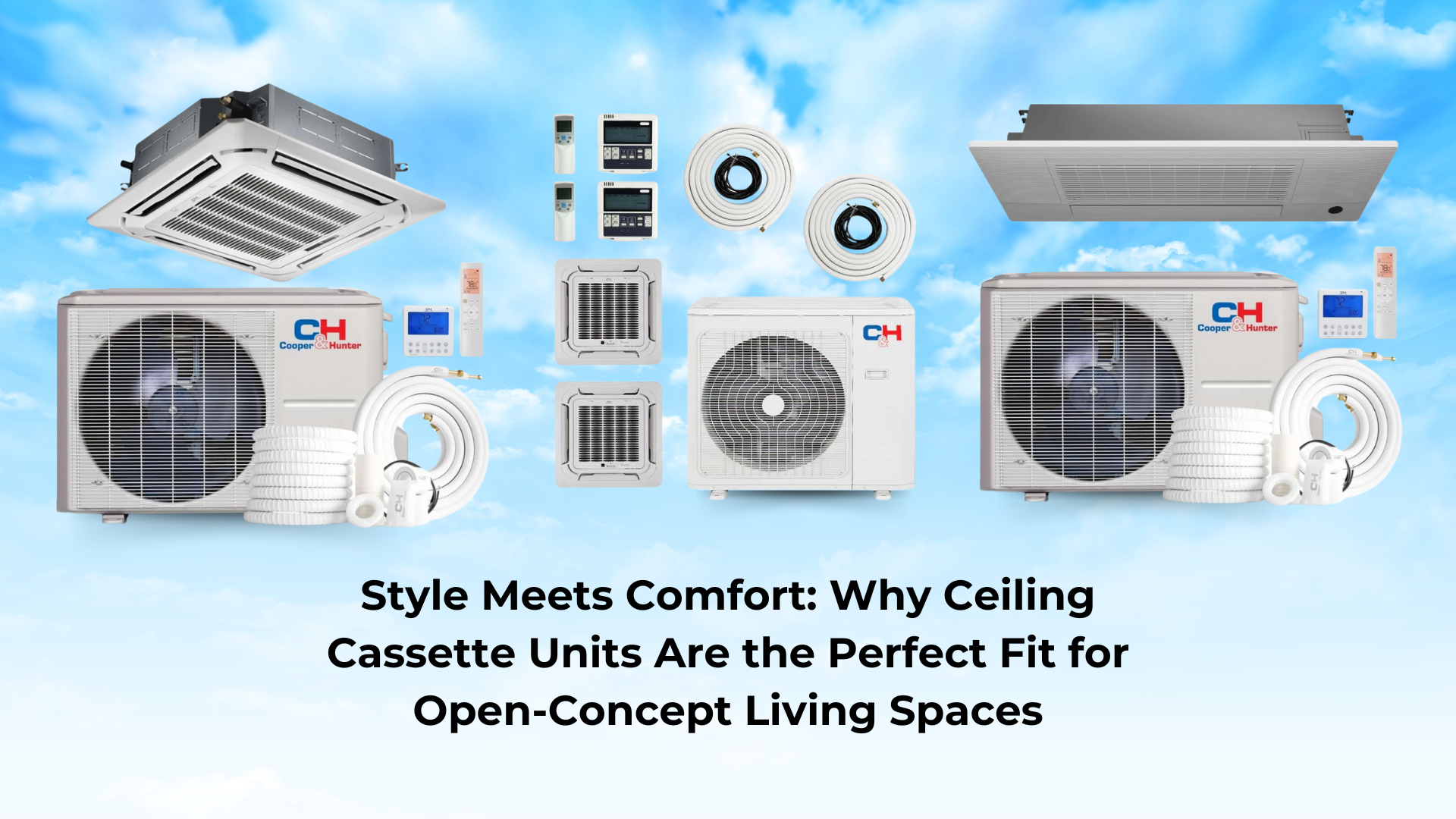 Lp Mini Splits Style Meets Comfort: Why Ceiling Cassette Units Are the Perfect Fit fo ...
