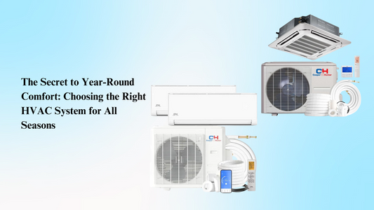 The Secret to Year-Round Comfort: Choosing the Right HVAC System for All Seasons