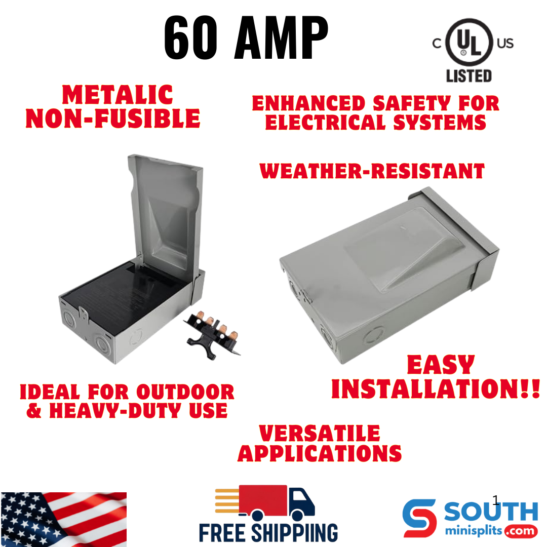 60 AMP Non-Fusible Metallic Disconnect Box - South Mini Splits